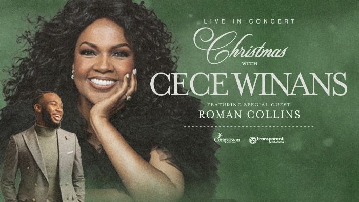 Christmas With Cece Winans Ft. Special Guest Roman Collins