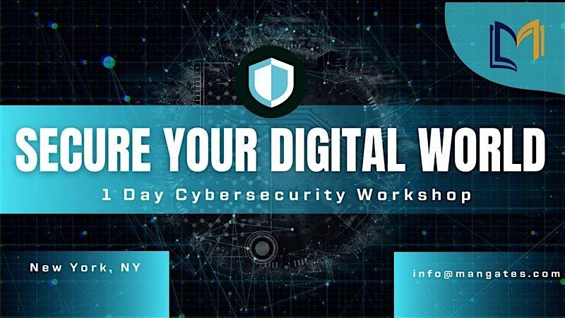 Secure Your Digital World \u2013 1 Day Cybersecurity  Workshop in New York, NY