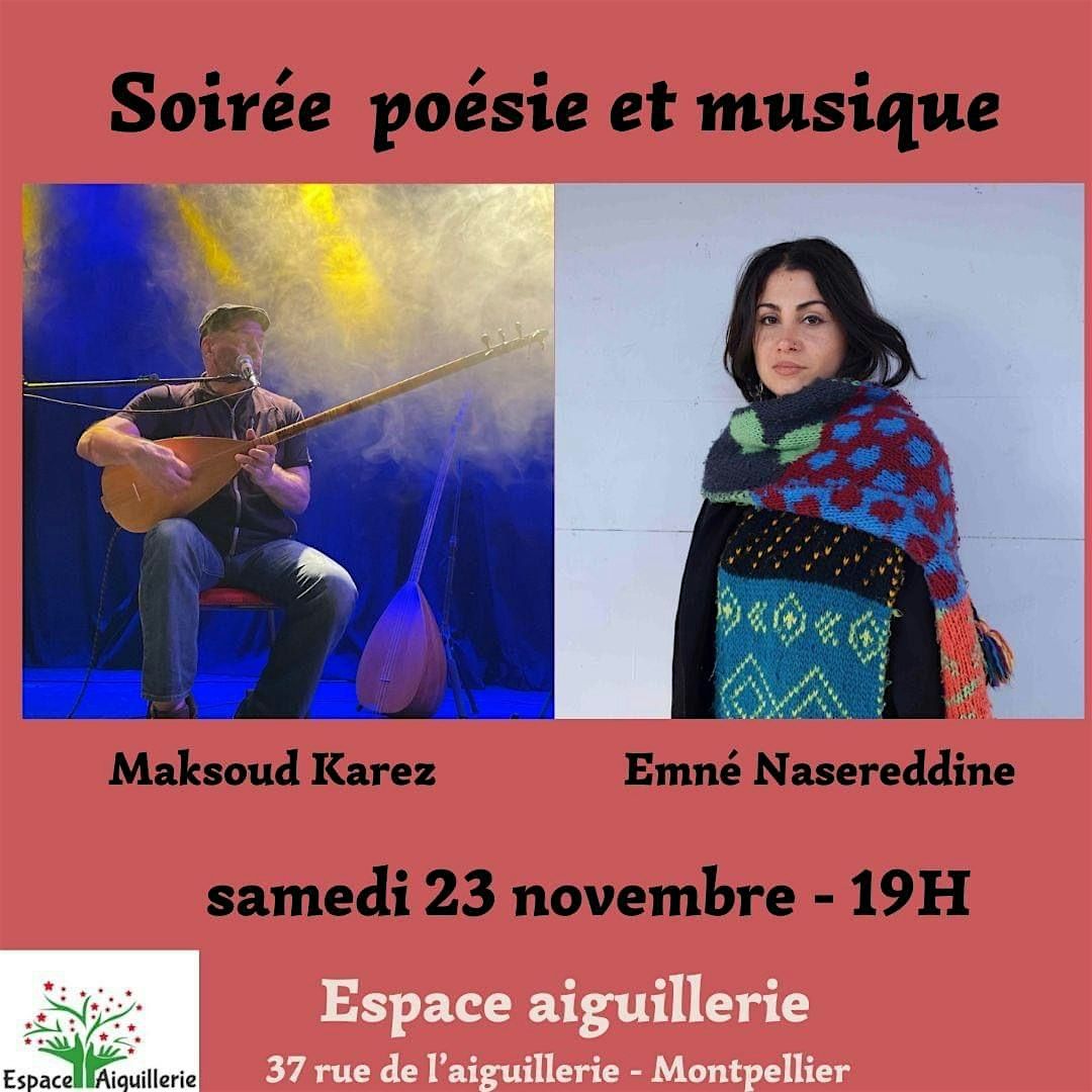 Soir\u00e9e po\u00e9sie et musique - Emn\u00e9 Nasereddine et Maksoud Karez