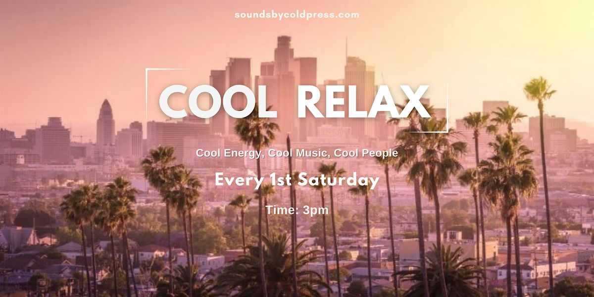 Coldpress Presents "Cool Relax"