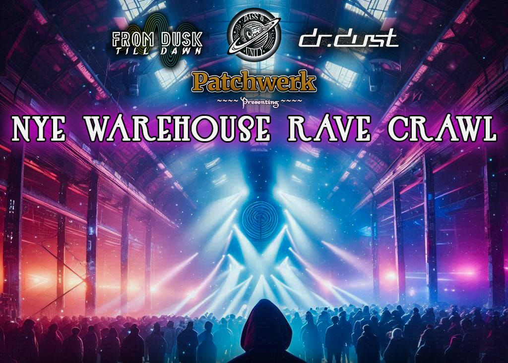 NYE Warehouse Rave Crawl