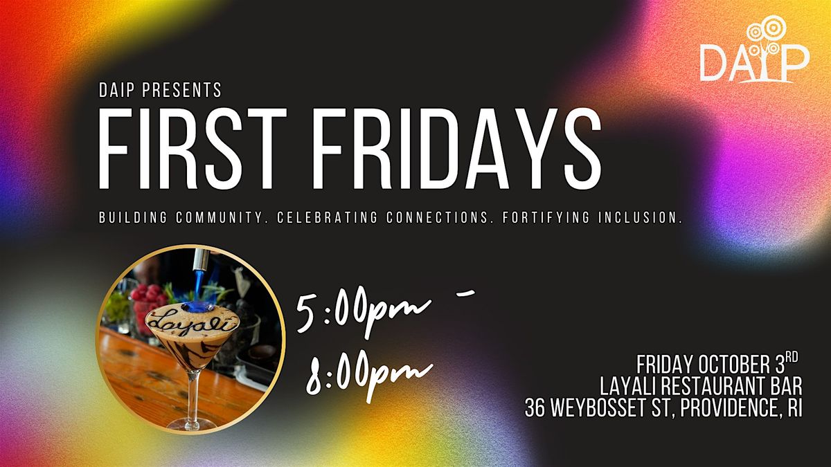 First Fridays - Presented by DAIP