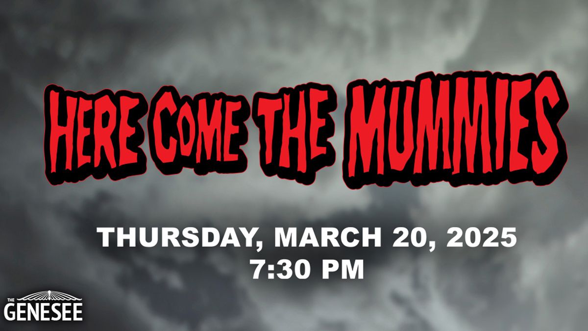 Here Come the Mummies at Genesee Theatre