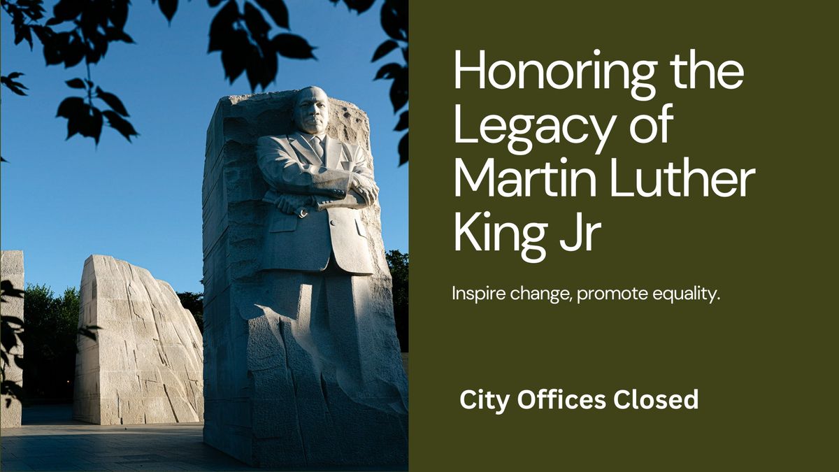 City Offices Closed - Martin Luther King Jr Day