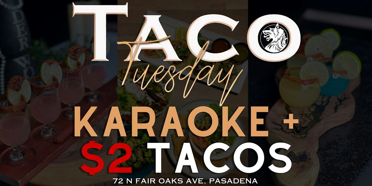 $2 TACOS + KARAOKE TUESDAY + BEER PONG + JENGA  at DERWOLF in PASADENA