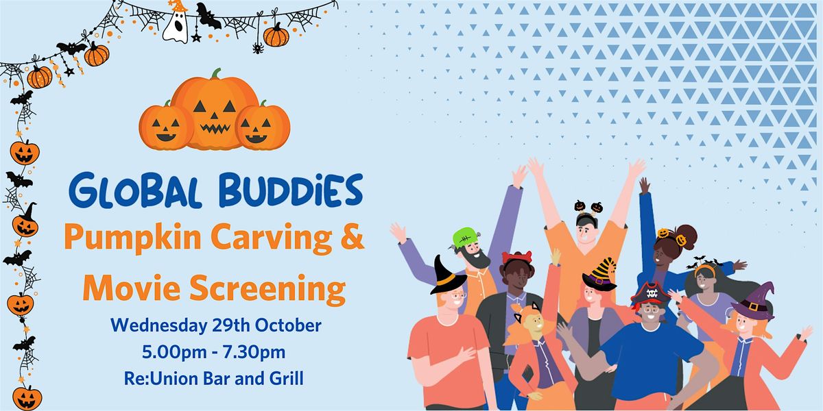 Global Buddies Social: Pumpkin Carving & Movie Screening