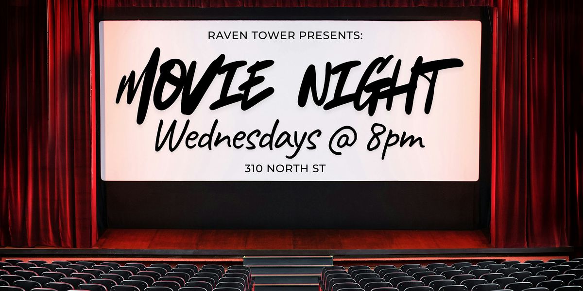 Raven Tower Movie Nights