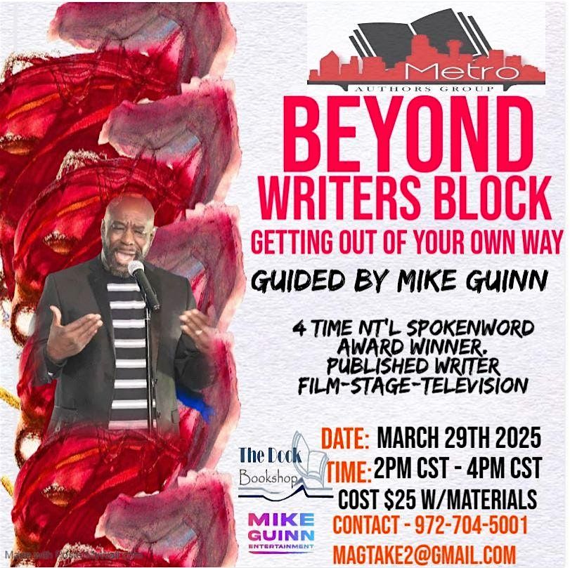 Beyond Writers Block: Creative Writing That Unlocks and Unleashes YOU!