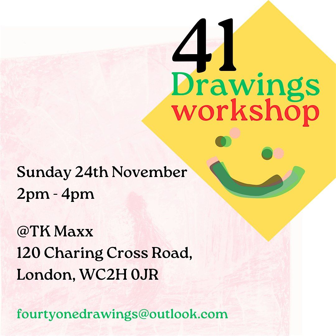 41drawings workshop @ TK Maxx, London