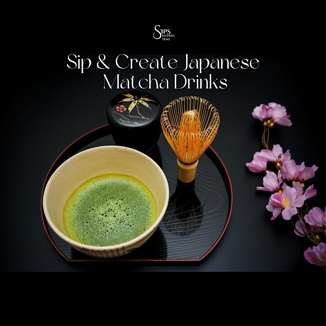Sip & Create Japanese Matcha Drinks