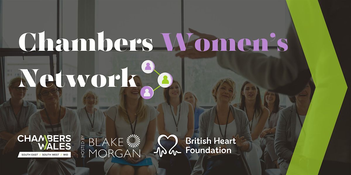 Chambers Wales SESWM Women's Network - Members and Invitees Only Event