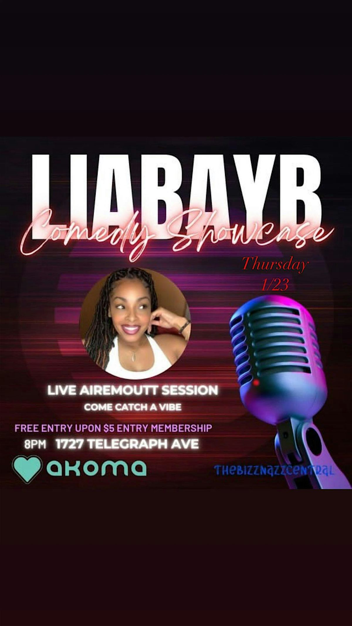 Get Ready to Laugh: Comedy Showcase with Lia Bay B at Akoma!