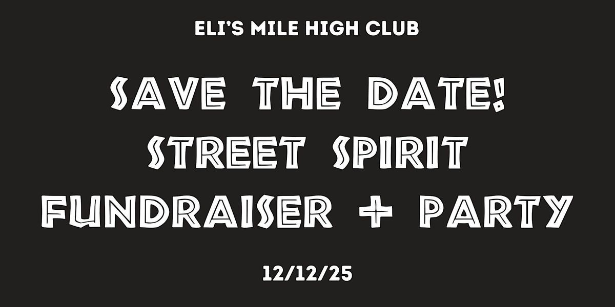 STREET SPIRIT PARTY AT ELI'S