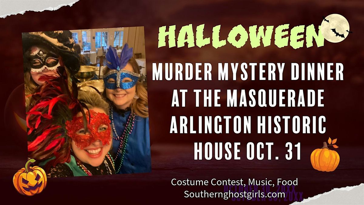 Halloween M**der Mystery Dinner at The Masquerade Ball . October 31, 2025