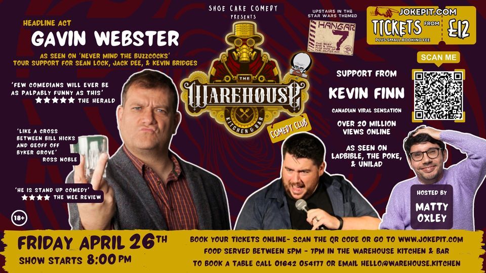 The Warehouse Comedy Club : Gavin Webster, Kevin Finn, & MC Matty Oxley