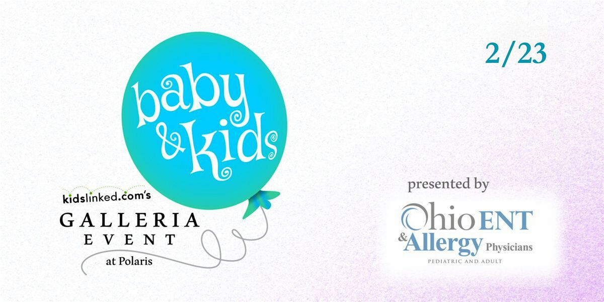 9th  Annual Columbus Baby & Kids Galleria Event - Registration: Noon-3PM