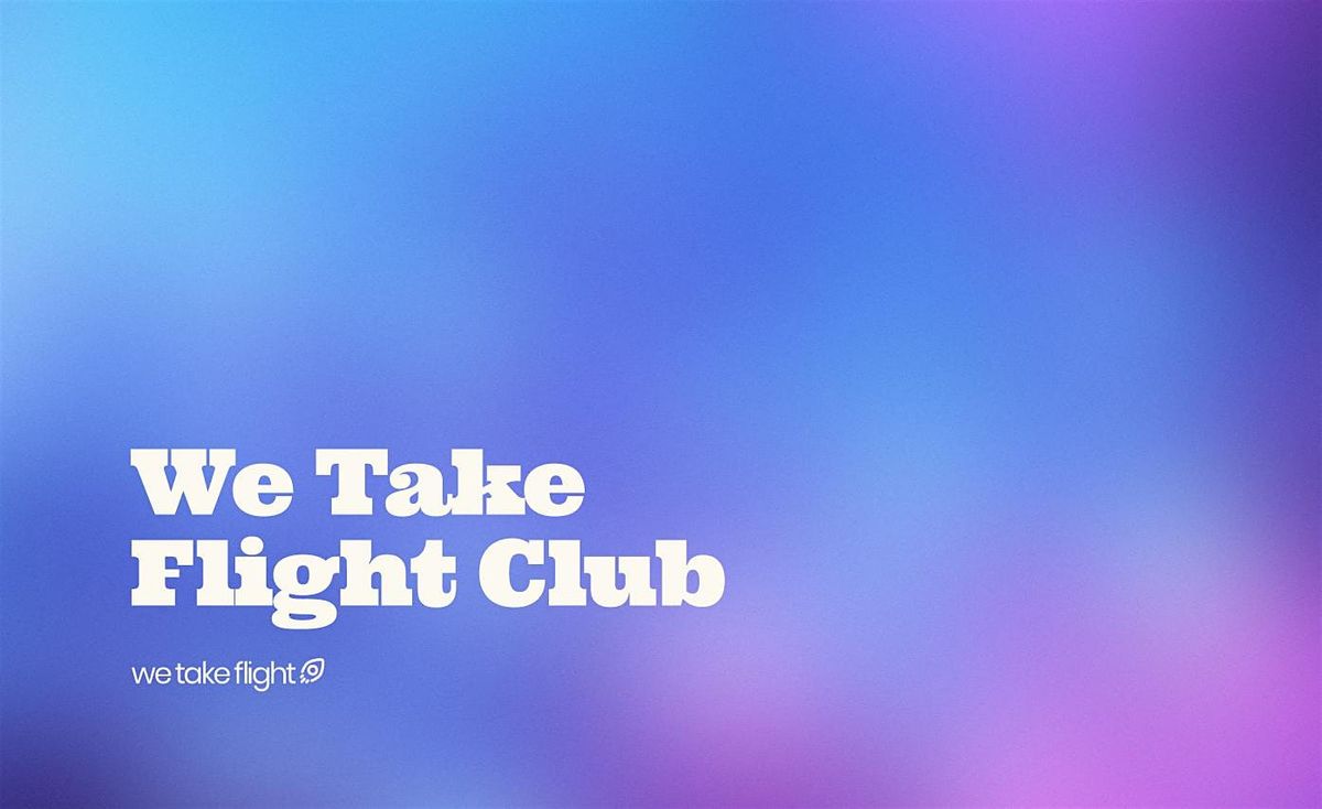 We Take Flight Club - Northern Market, Leeds