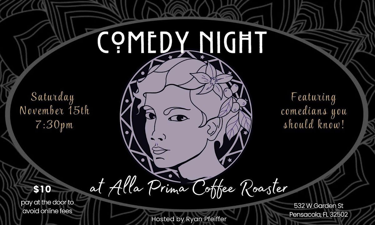 Pensacola Stand-Up Comedy At Alla Prima Roasters Hosted By Ryan Pfeiffer