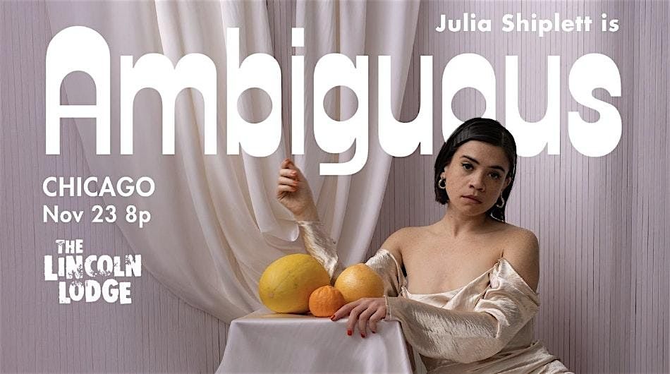 Julia Shiplett: AMBIGUOUS