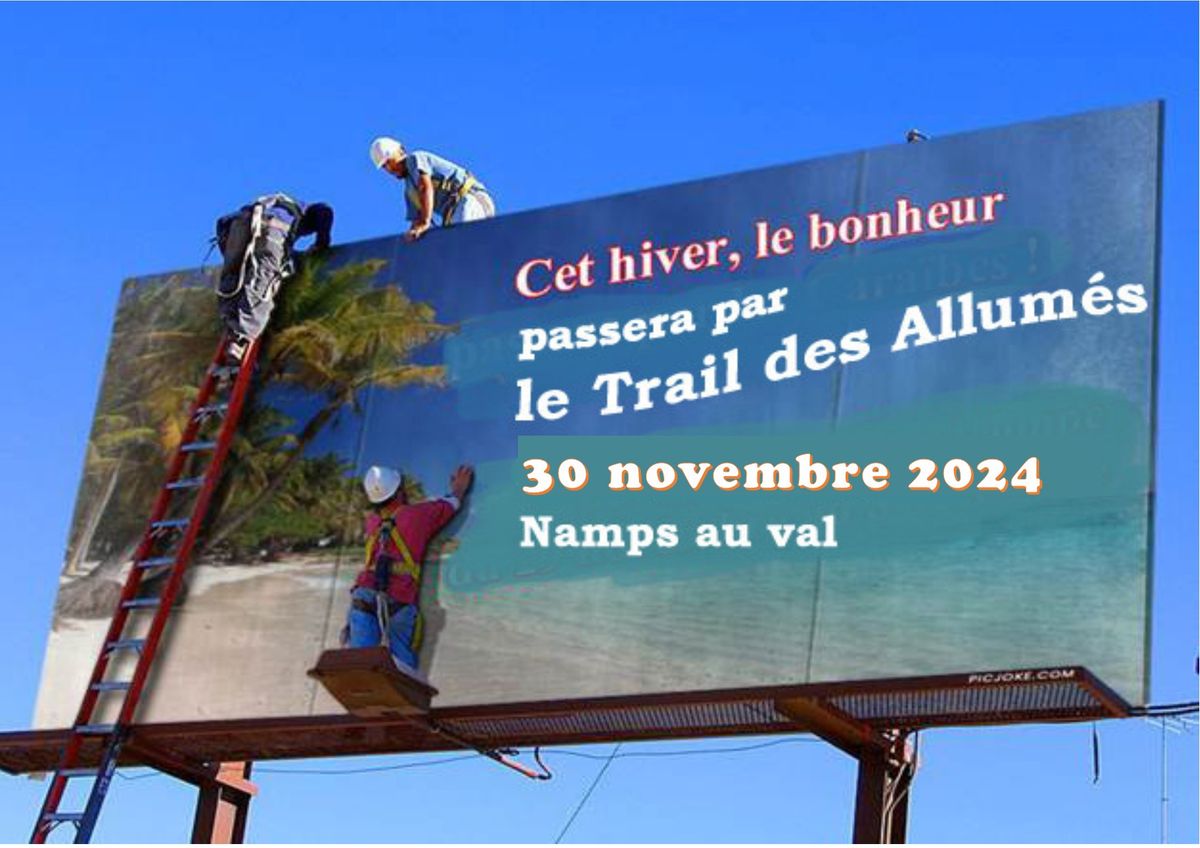 TRAIL DES ALLUM\u00c9S 30 novembre 2024 - Namps au Val (Namps-Maisnil)