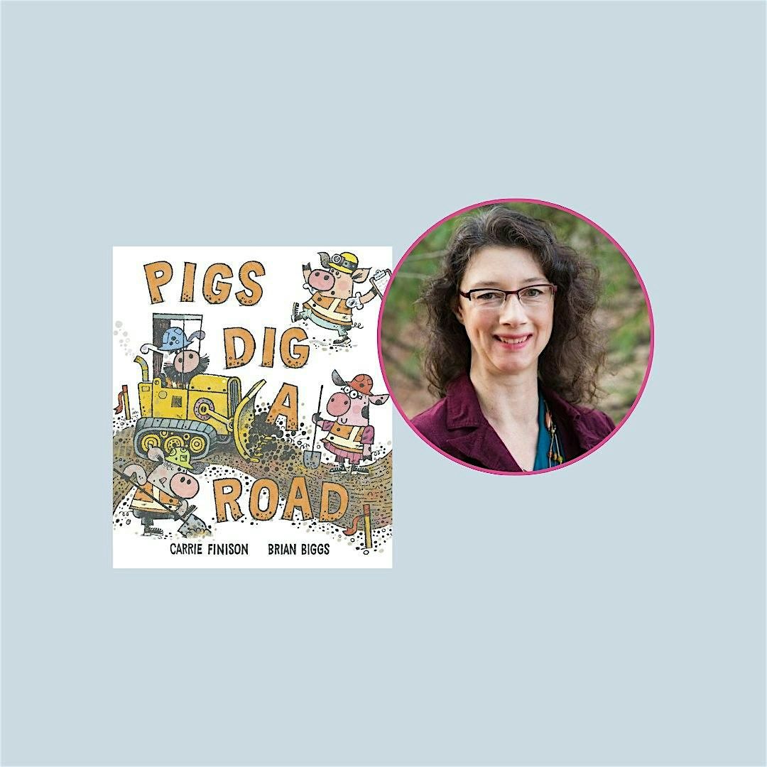 Pigs Dig a Road with Carrie Finison