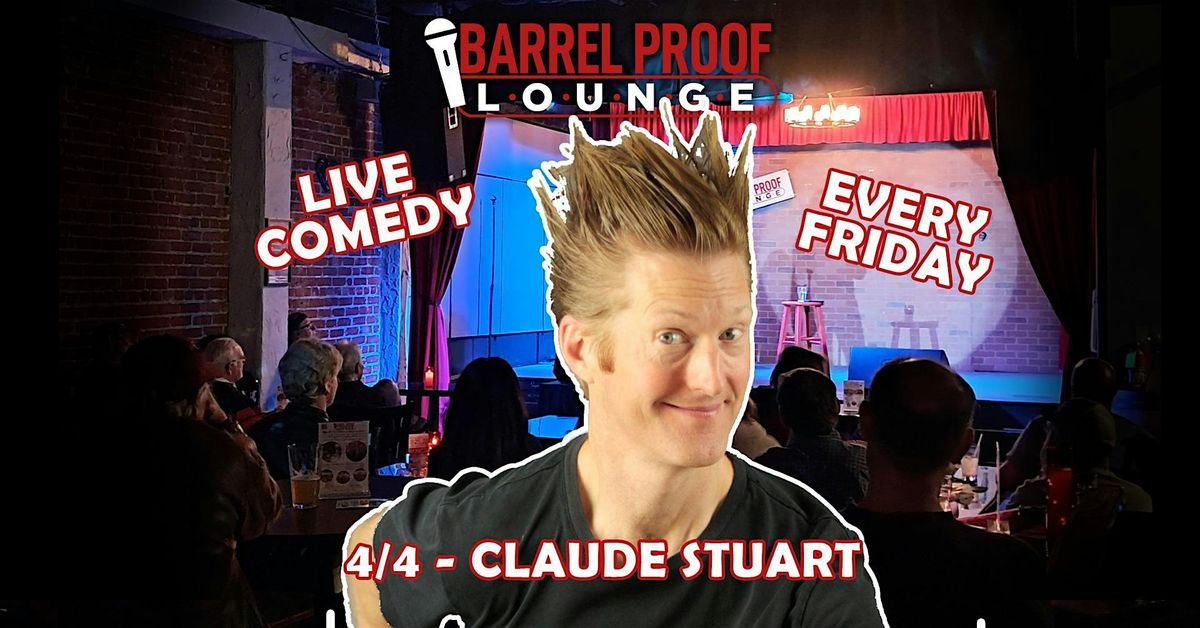 Friday Night Comedy - Claude Stuart - Downtown Santa Rosa