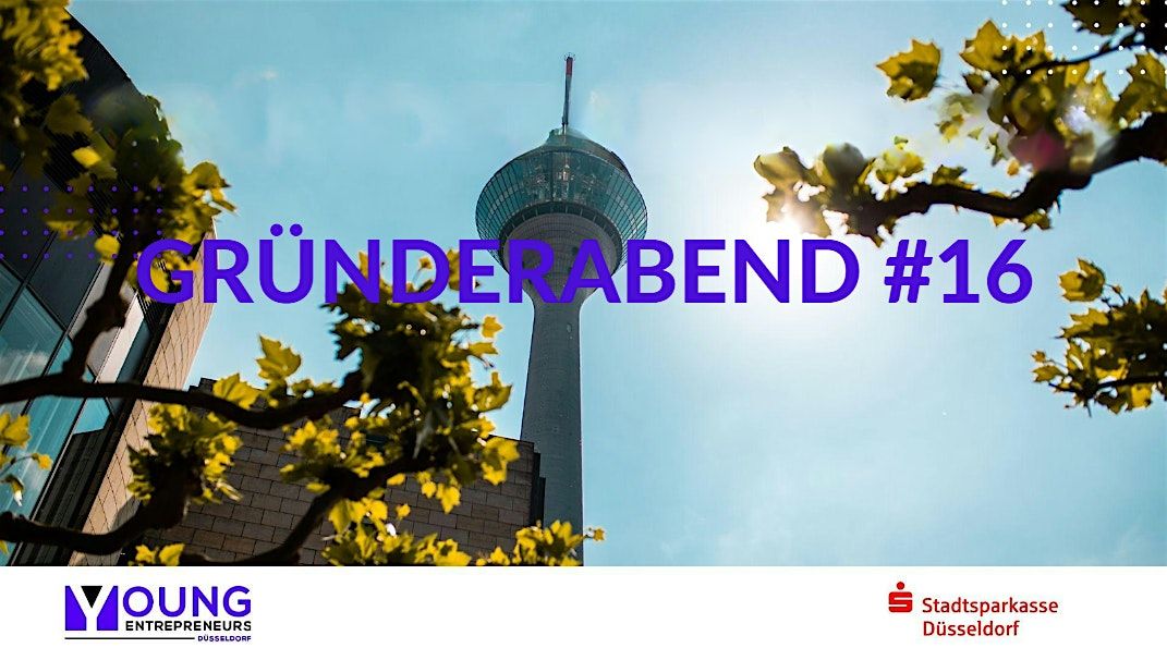 Gr\u00fcnderabend #16