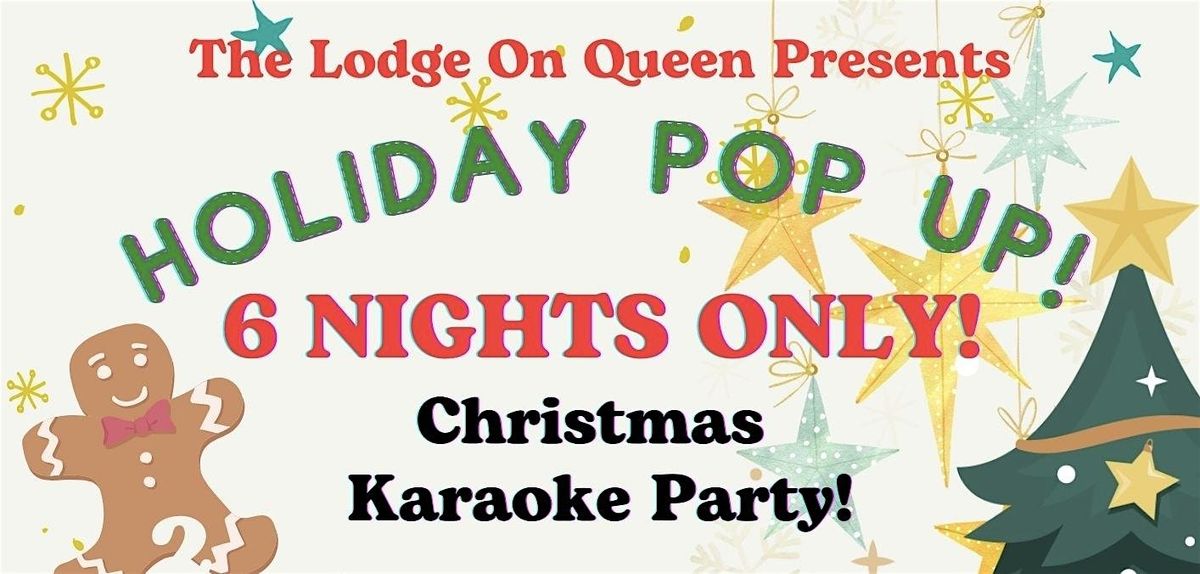 Holiday Pop Up! Karaoke Party!