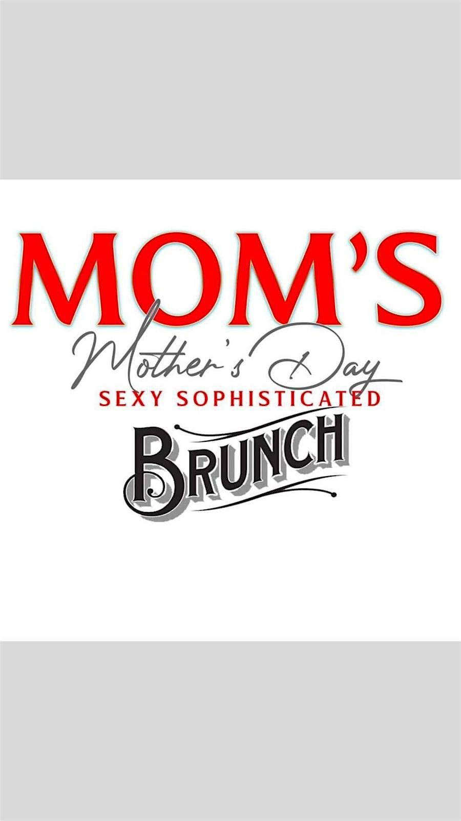 MOM'S MOTHERS DAY BRUNCH