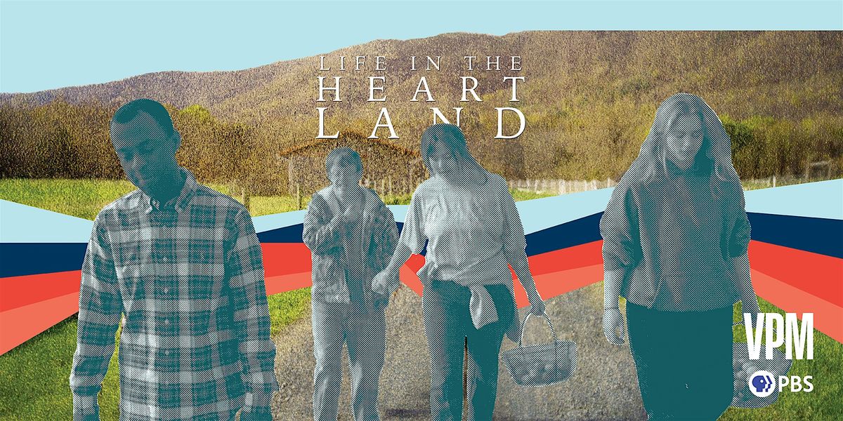 VPM's Life in the Heart Land Free Community Program