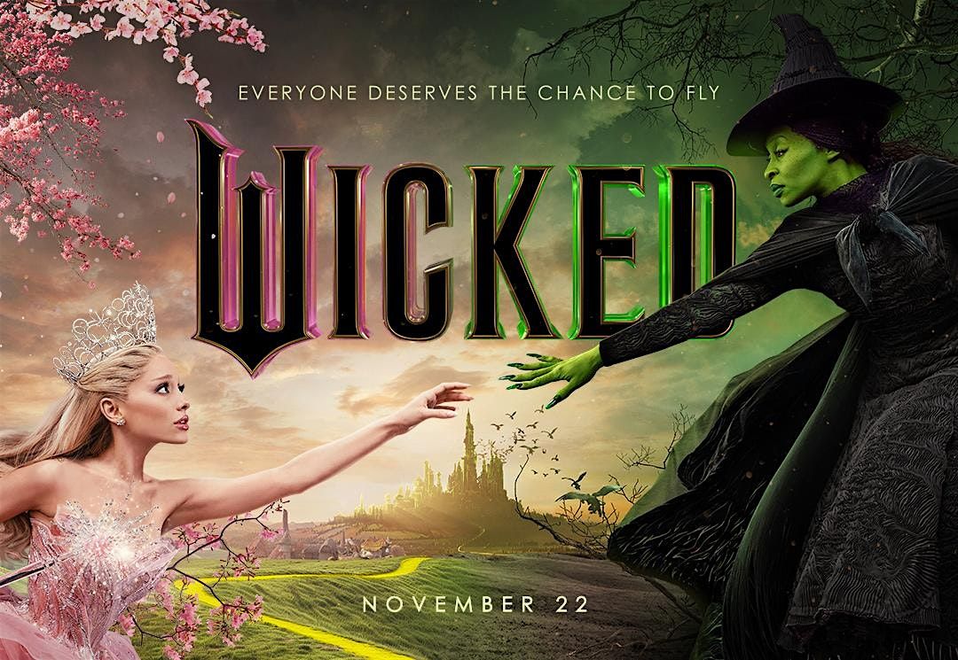 Watch WICKED Movie FREE with Clarissa The Realtor!