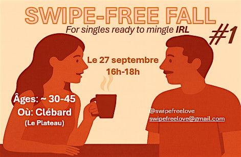 SwipeFreeLove (~ 30-45 ans) - Singles IRL