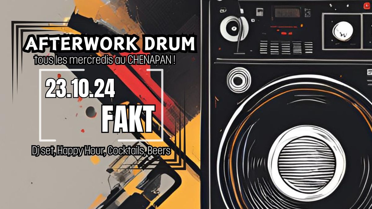 AfterWork DnB is Back ! FAKT (Gratuit) 