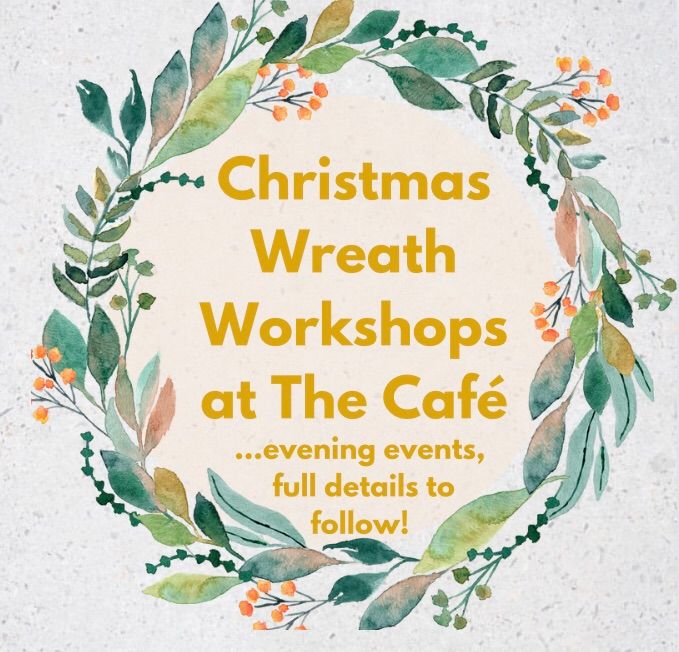 Christmas Wreath Making Workshop @ The Caf\u00e9