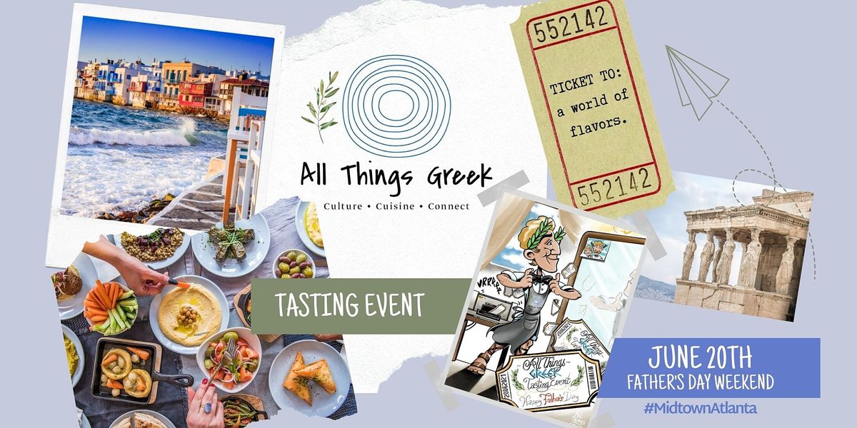 Tasting Event _All Things Greek June 20th #cloud-based kitchen