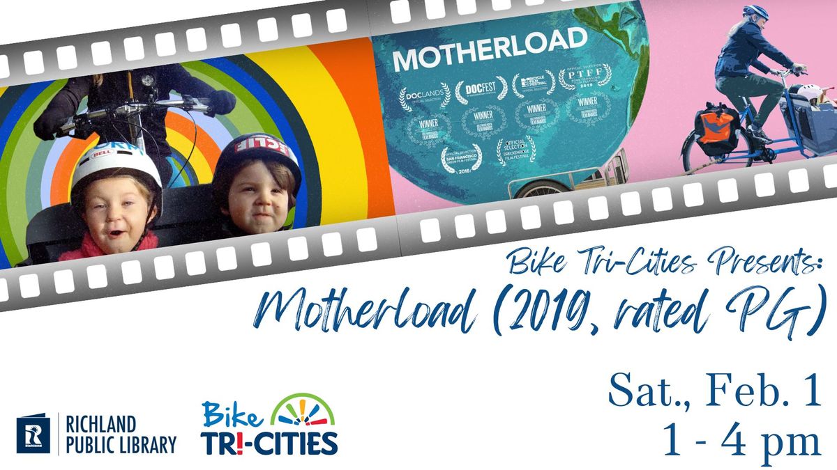 Bike Tri-Cities Presents: Motherload (2019, rated PG)