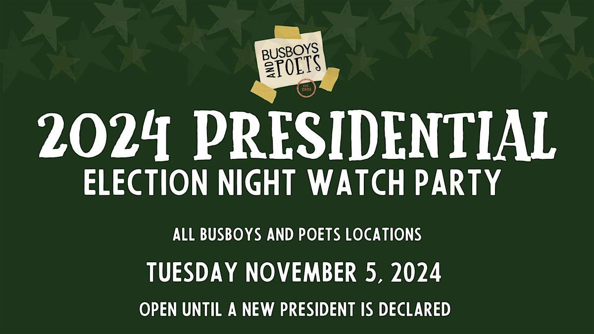 2024 Presidential Election Night Watch Party at Busboys and Poets Anacostia