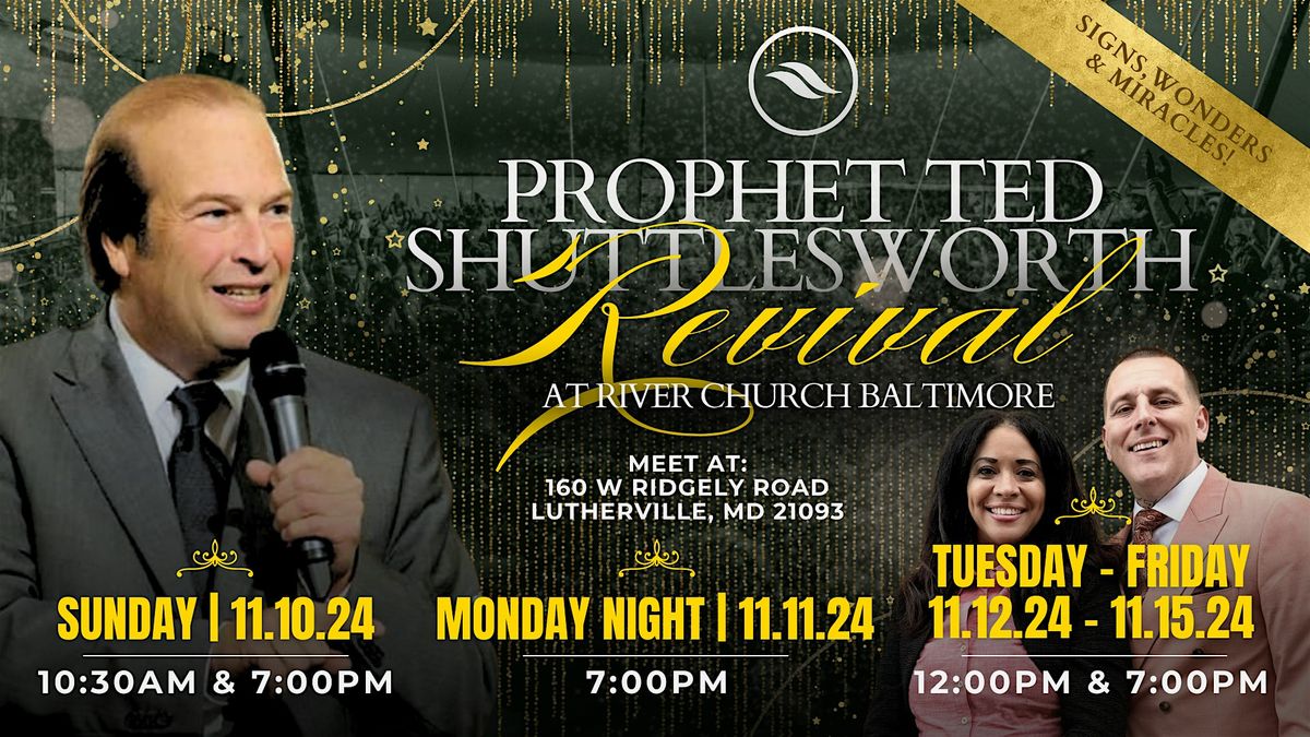 Revival Week With Prophet Ted Shuttlesworth Sr.