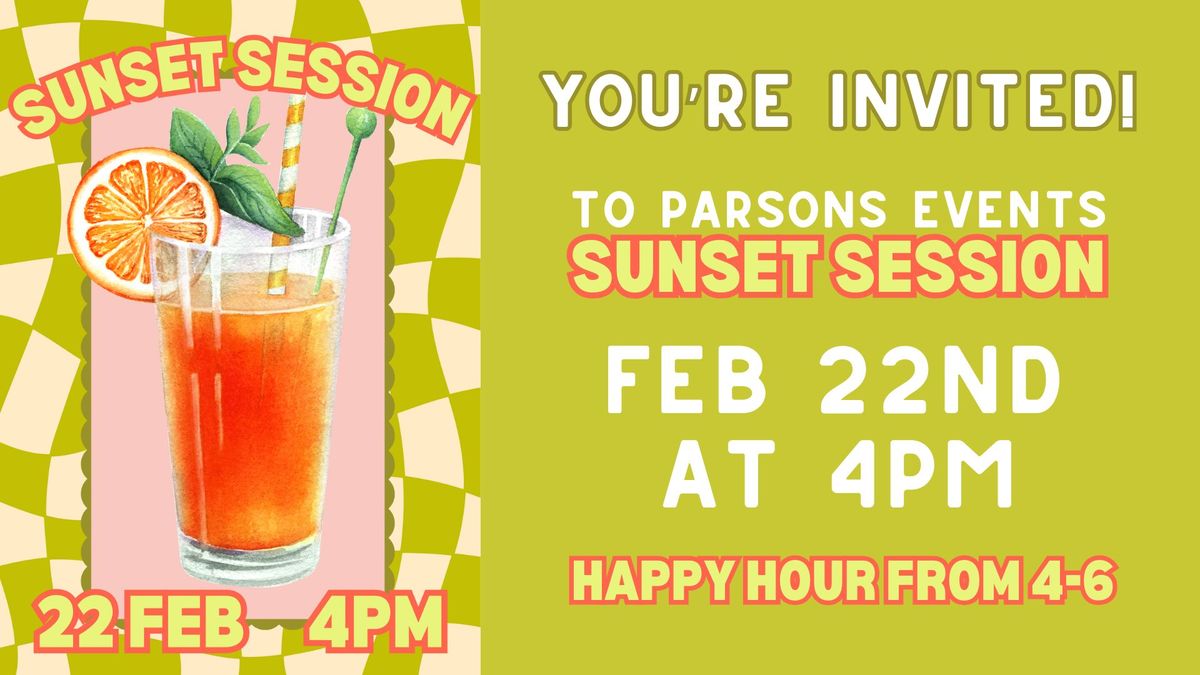 Parsons Events Sunset Session