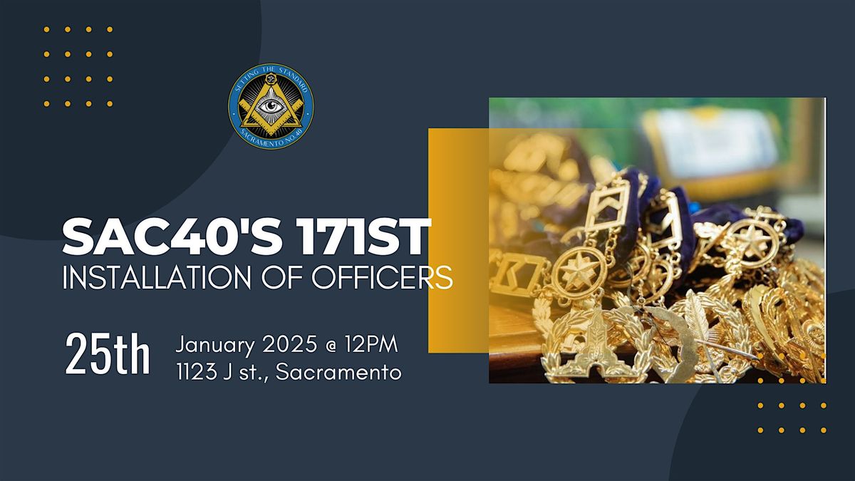 Sacramento No. 40's 171st Installation of Officers