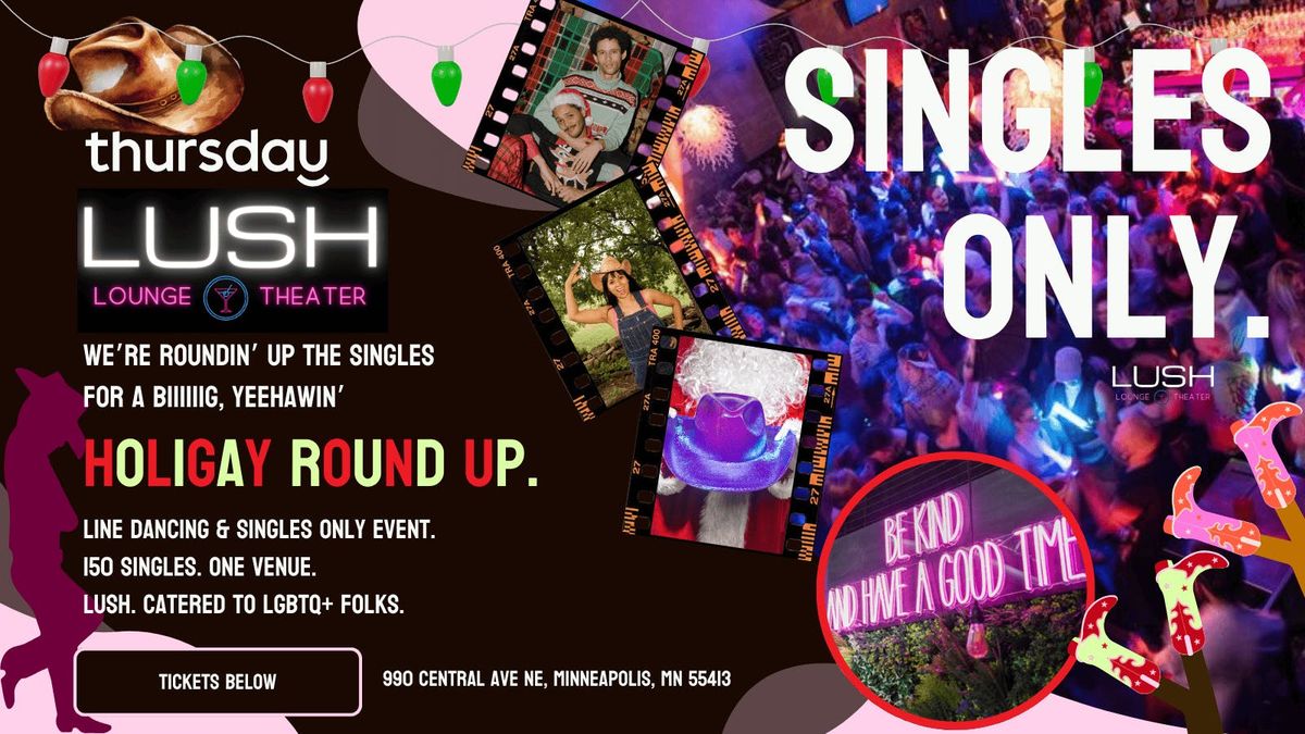 Thursday | HoliGay RoundUp Line-Dancing LGBTQ+ | Singles Only Mixer @ LUSH