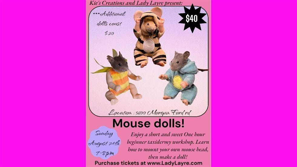 Mouse Doll Oddity Workshop!