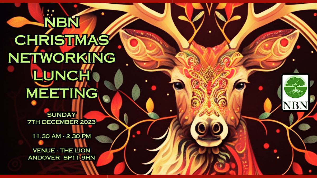 NBN Christmas Networking Lunch Meeting 07\/12\/25, 11.30 - 2.30 pm, Andover.