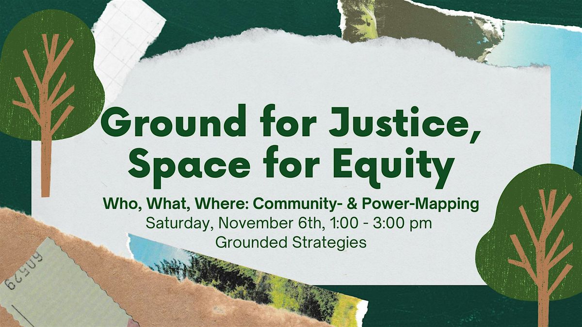 Who, What, Where: Community & Power Mapping