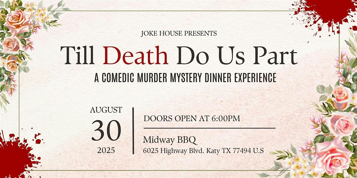 M**der Mystery Dinner : Till Death Do Us Part