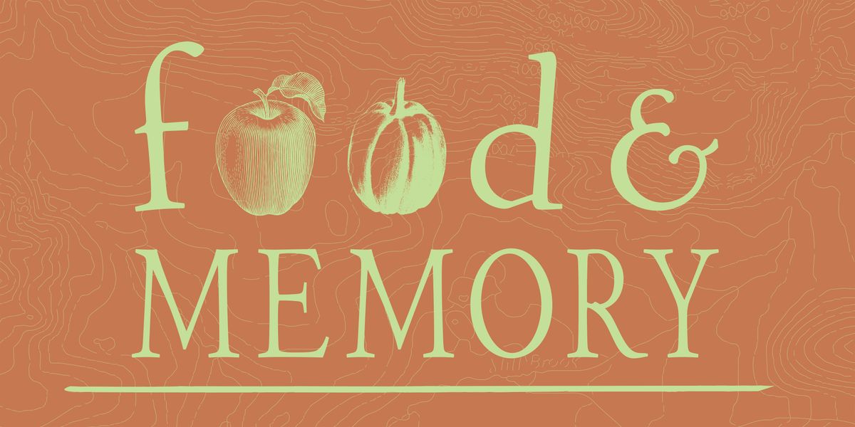 Food & Memory: Friday, March 7th