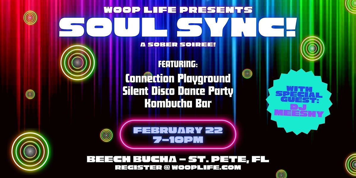 WOOP Life Presents SOUL SYNC with special guest DJ MEESHY! 2\/22\/2025