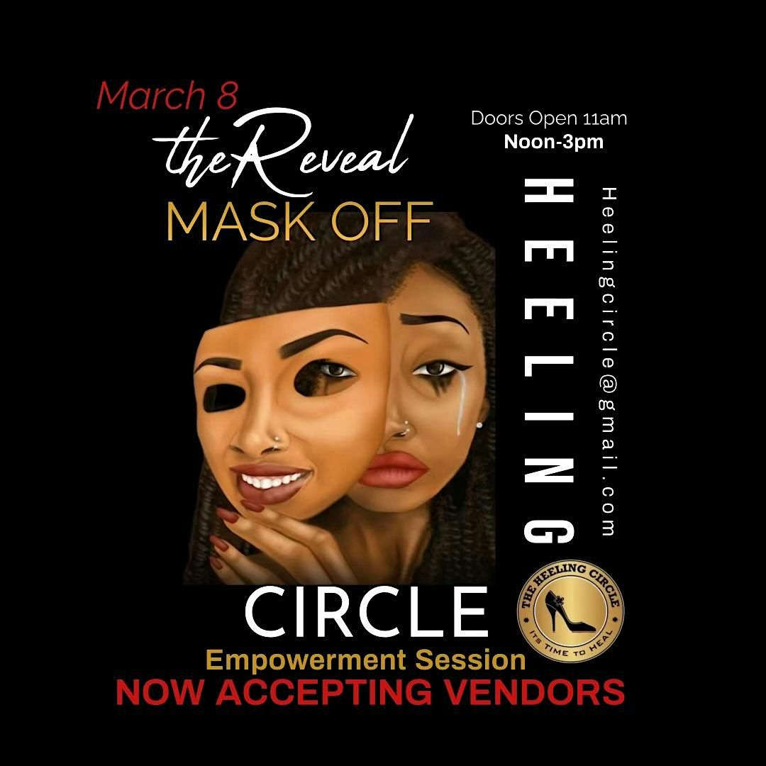 The Heeling Circle - The Reveal Mask Off