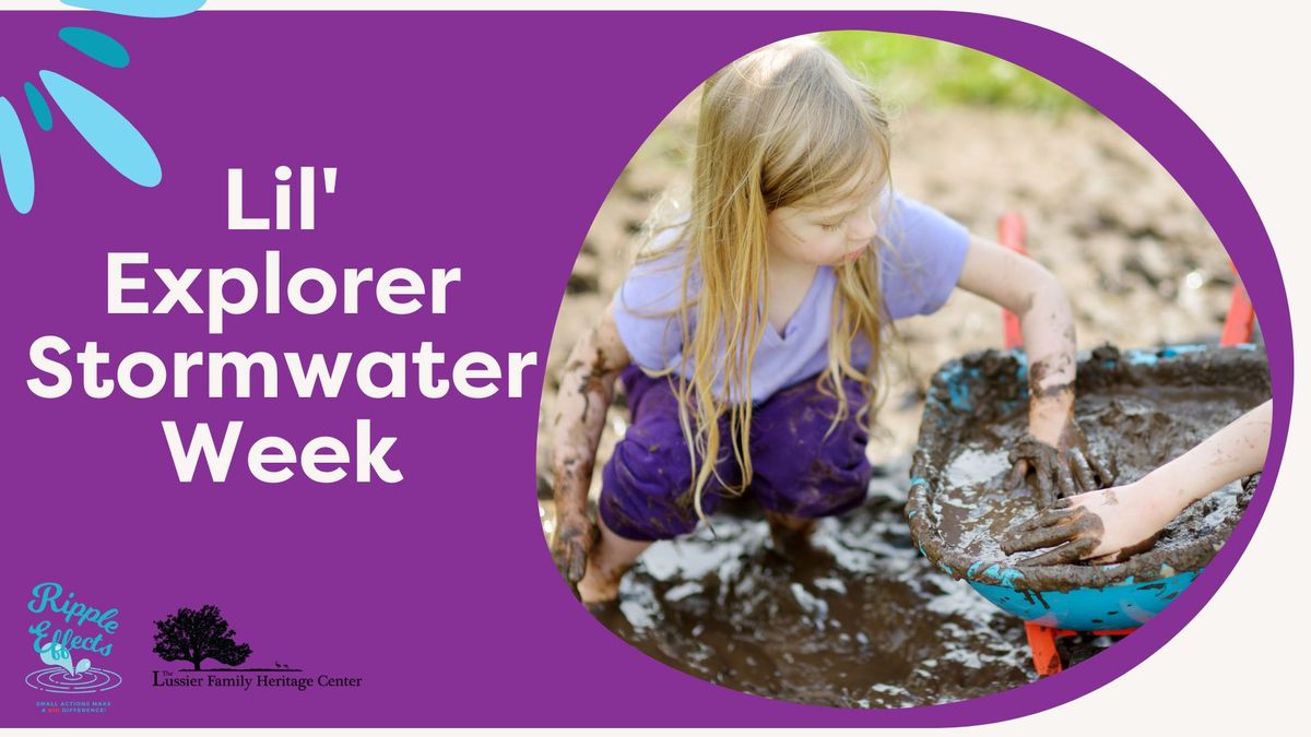 Lil' Explorer Adventure STORMWATER WEEK 