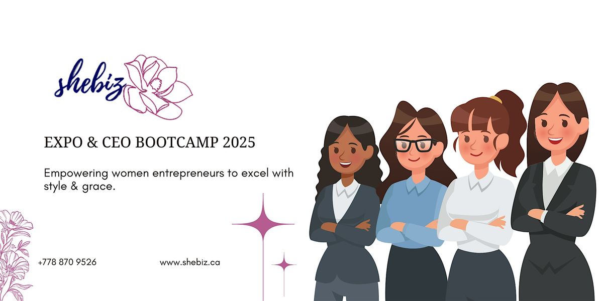 sheBIZ Expo & CEO Bootcamp 2025